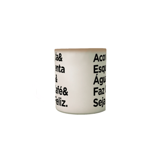Nome do produto Caneca Mágica Café - Acorda&EsquentaÁgua&FazCafé&SejaFeliz.