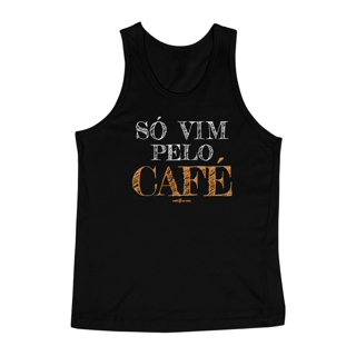 Nome do produto Camiseta Regata Café - Só vim pelo café