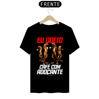 Nome do produto Camiseta Masculina Café - Eu Odeio café com adoçante