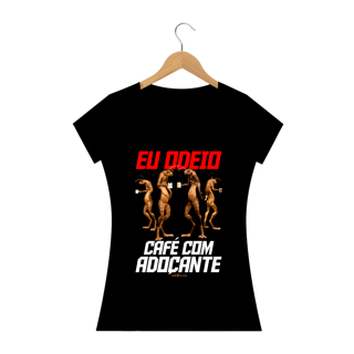 Nome do produto Camiseta Feminina Café - Eu odeio café com adoçante