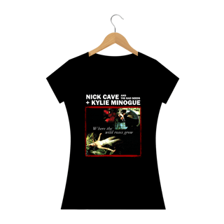 Nome do produto Baby Look Nick Cave + Kylie Minogue - Where the Wild Roses Grow