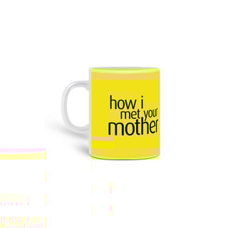 Nome do produto Caneca How I Met Your Mother