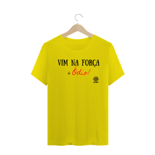 Nome do produto Camiseta - Na força do Ódio
