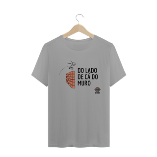 Nome do produto Camiseta  Do Lado de Cá do Muro
