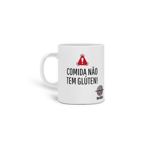 Caneca - Comida não tem glúten!