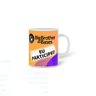 Nome do produto Caneca BBBases - Eu participei