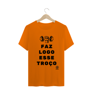 Nome do produto Camiseta - Faz logo esse troço