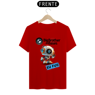 Nome do produto Camiseta BBBases - EU FUI (B)