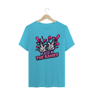 Nome do produto Camiseta Fuck Banks ANC016-CQ