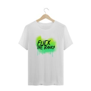 Nome do produto Camiseta Fuck The Banks ANC014-CQ