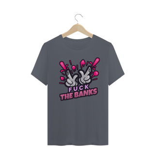Nome do produto Camiseta Fuck Banks ANC016-CQ