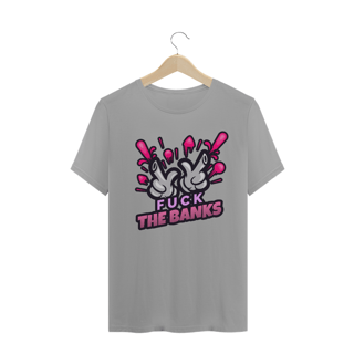 Nome do produto Camiseta Fuck Banks ANC016-CQ