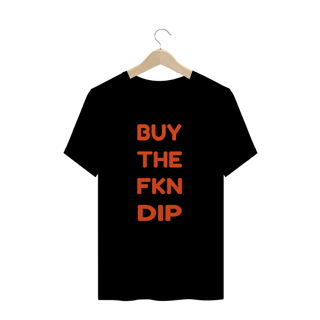 Nome do produto Camiseta Buy The Fkn Dip HUM002-CQ