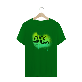 Nome do produto Camiseta Fuck The Banks ANC014-CQ