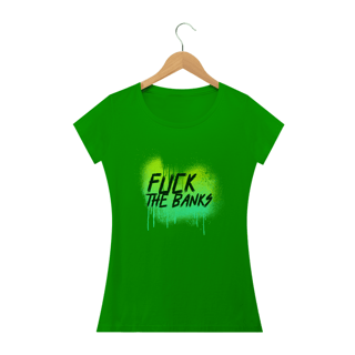 Nome do produto Baby Look Fuck The Banks ANC014-BQ