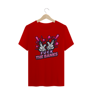 Nome do produto Camiseta Fuck Banks ANC016-CQ