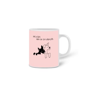 Nome do produto CANECA | O vira-lata sai da rua...