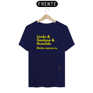 Nome do produto Lindo & Gostoso & Humilde Muito massa eu
