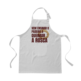 Nome do produto VEM ENSINAR O PADEIRO A QUEIMAR A ROSCA