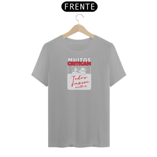 Nome do produto MUITOS CRITICAM - TODAS FAZEM MELHOR