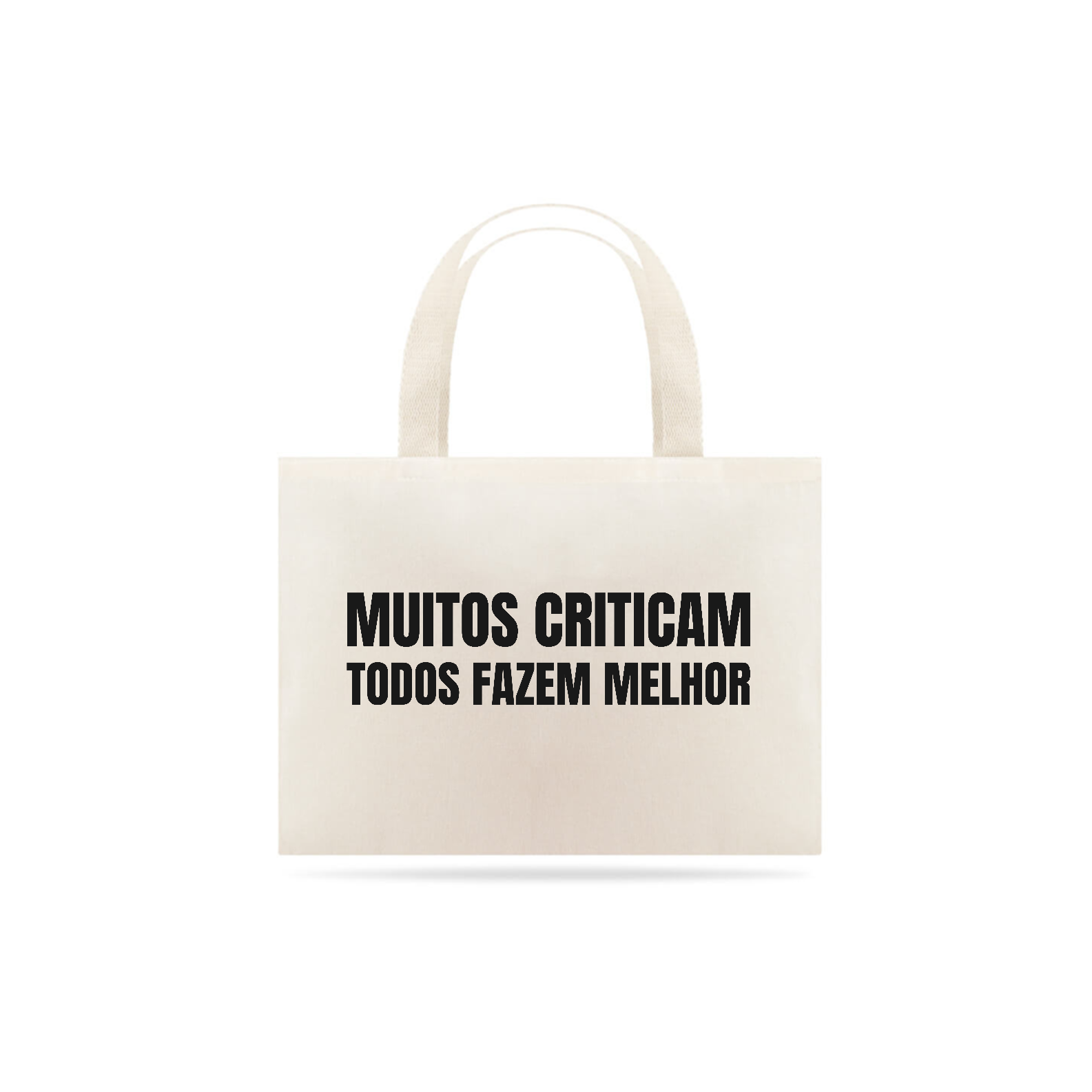  MUITOS CRITICAM - TODOS FAZEM MELHOR