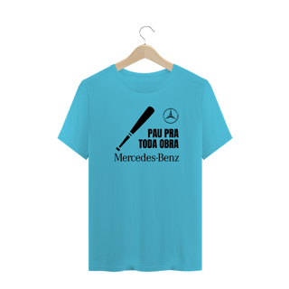 Nome do produto CAMISETA MASCULINA PAU PRA TODA OBRA MERCEDES BENZ
