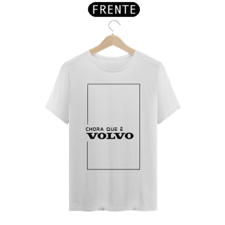 Nome do produto CAMISETA CHORA QUE É VOLVO