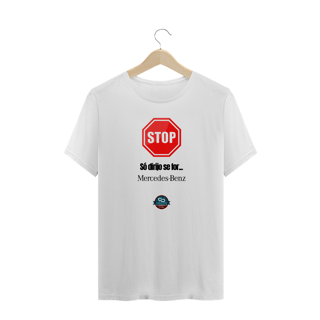 Nome do produto CAMISETA MASCULINA SÓ DIRIJO SE FOR MERCEDES BENZ