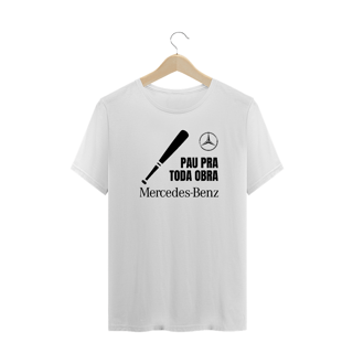 Nome do produto CAMISETA MASCULINA PAU PRA TODA OBRA MERCEDES BENZ