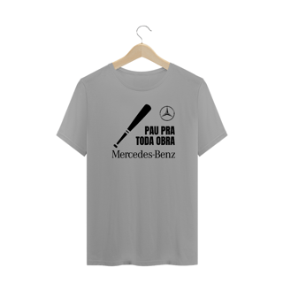 Nome do produto CAMISETA MASCULINA PAU PRA TODA OBRA MERCEDES BENZ
