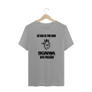 Nome do produto CAMISETA MASCULINA SÓ VOU SE FOR COM SCANIA