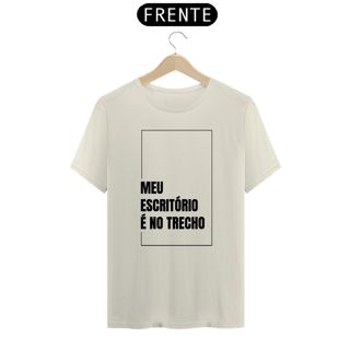 Nome do produto CAMISETA MEU ESCRITÓRIO É NO TRECHO 