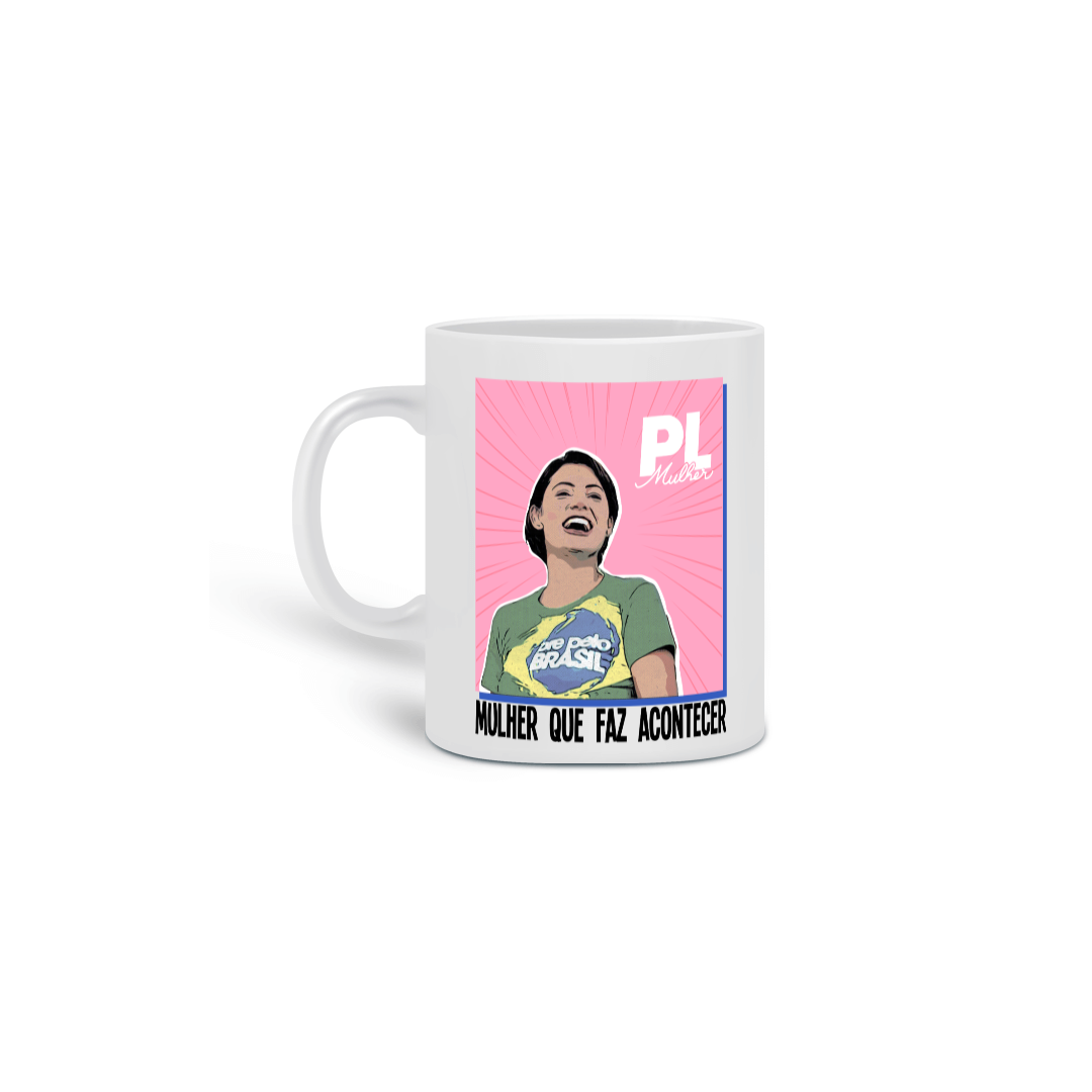 Nome do produto: Caneca PL Mulher Michelle Bolsonaro 