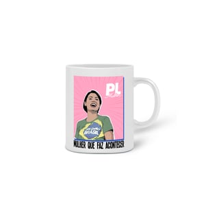 Nome do produto Caneca PL Mulher Michelle Bolsonaro 