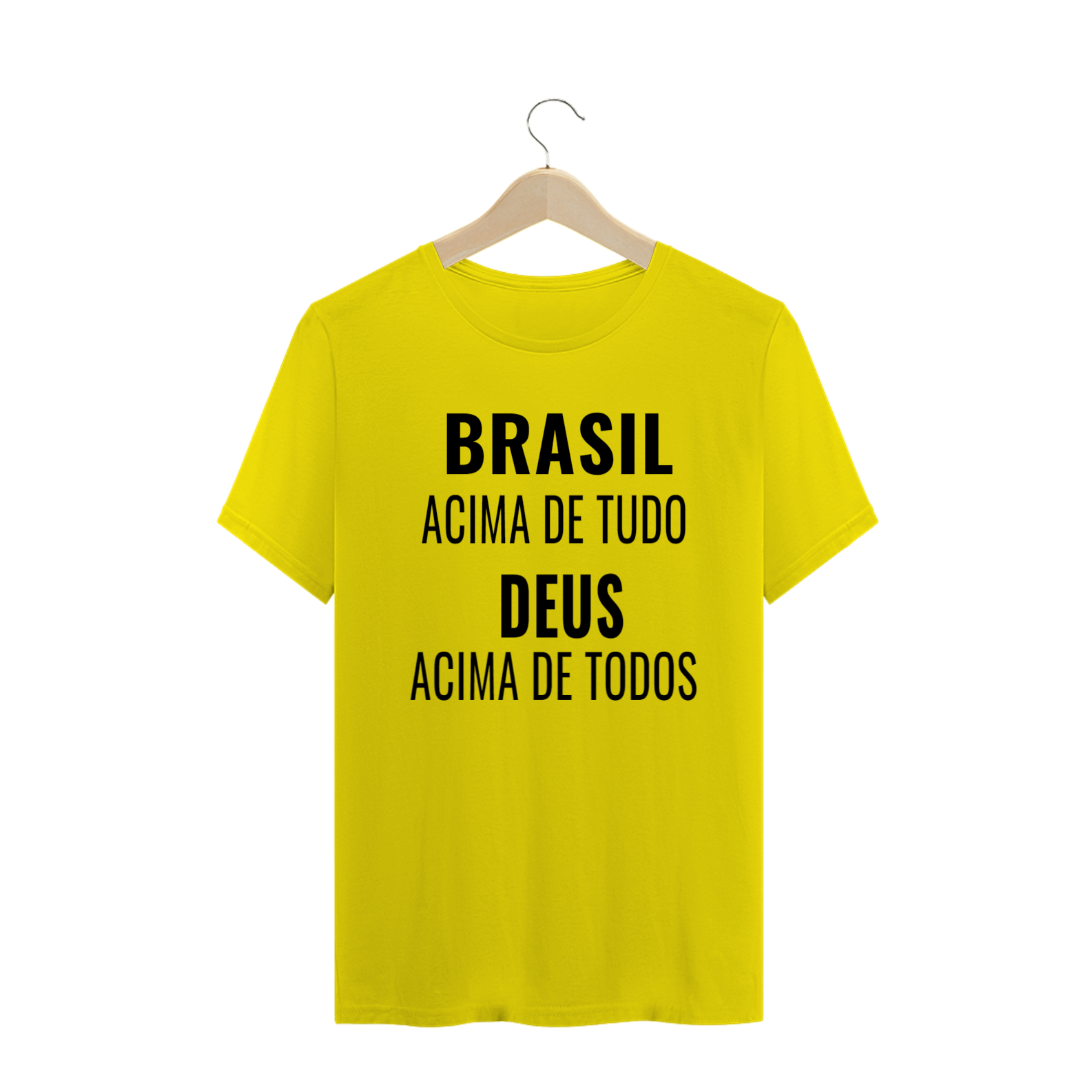 Camiseta Brasil acima de tudo, Deus acima de todos