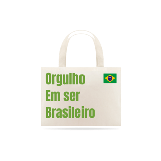 Ecobag Orgulho em ser brasileiro