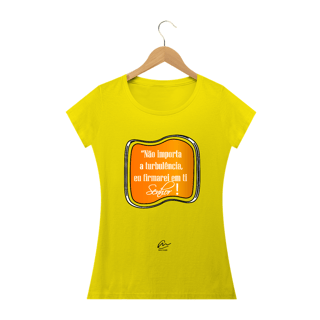Nome do produto Camiseta Feminina Max Caleb - Não importa a Turbulência