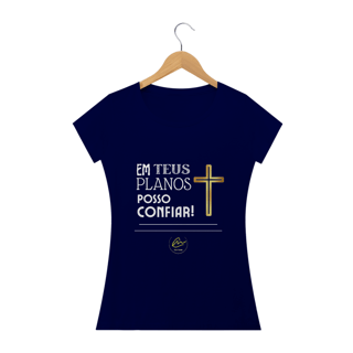 Nome do produto Camiseta feminina Max Caleb - Em Teus planos posso confiar