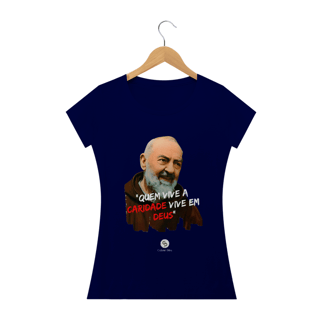 Nome do produto Camiseta Feminina Gabriel Dilins - Quem vive a Caridade