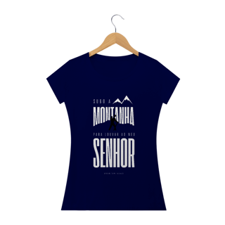 Nome do produto Camiseta Feminina Ewerton Nasci - Subo A Montanha
