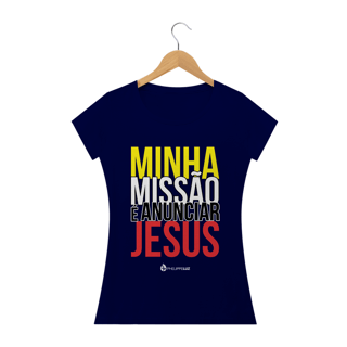 Nome do produto Camiseta Feminina Phelippe Luz - Minha Missão