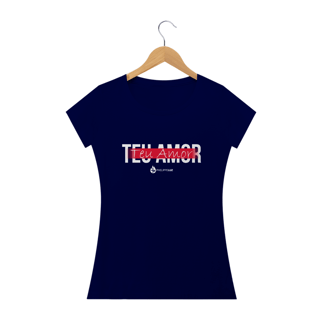 Nome do produto Camiseta Feminina Phelippe Luz - Teu Amor