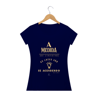 Nome do produto Camiseta Feminina Claudia Bastos - A Medida Que Caminhamos