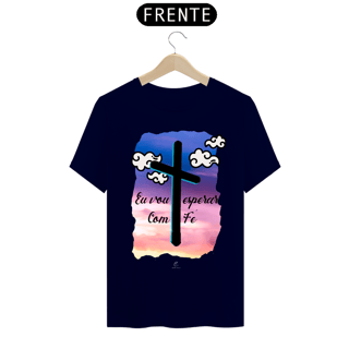 Nome do produto Camiseta Masculina Claudia Bastos - Eu Vou Esperar com Fé