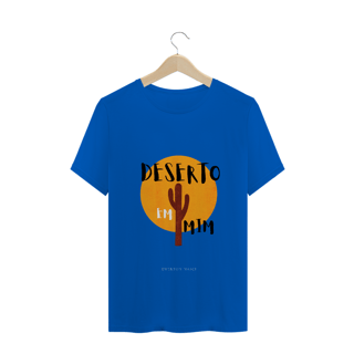 Nome do produto Camiseta Masculina Ewerton Nasci - Deserto em Mim