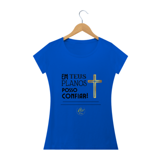 Nome do produto Camiseta feminina Max Caleb - Em Teus planos posso confiar