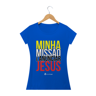 Nome do produto Camiseta Feminina Phelippe Luz - Minha Missão