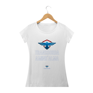 Nome do produto Camiseta Feminina Ederson de oliveira  - Transborda minha alma