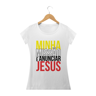 Nome do produto Camiseta Feminina Phelippe Luz - Minha Missão