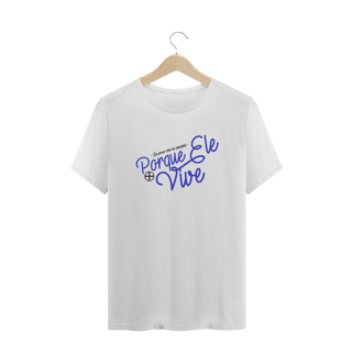 Nome do produto Camiseta Plus Size Felipe D'Aloia - Porque Ele Vive